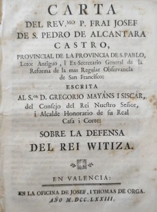 Portada libro : Carta del Rev. P. Frai Josef de S. Pedro de alcantara castro, escrita al S. D. Gregorio Mayans I Sis....