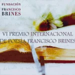 CARTEL VI PREMIO INTERNACIONAL DE POESÍA FRANCISCO BRINES